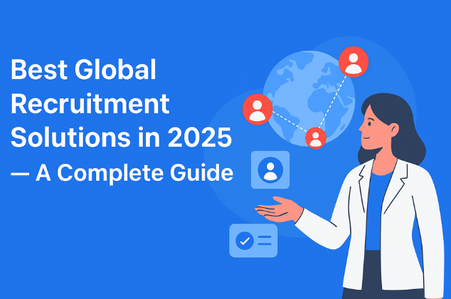 Best Global Recruitment Solutions in 2025 — A Complete Guide